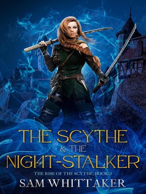 cover image of The Scythe & the Night-Stalker